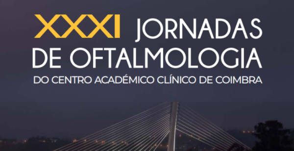 Começam amanhã as XXXI Jornadas de Oftalmologia do Centro Académico Clínico de Coimbra
