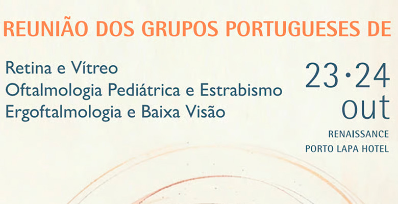 Especialistas reúnem-se no Porto para debater avanços na saúde ocular